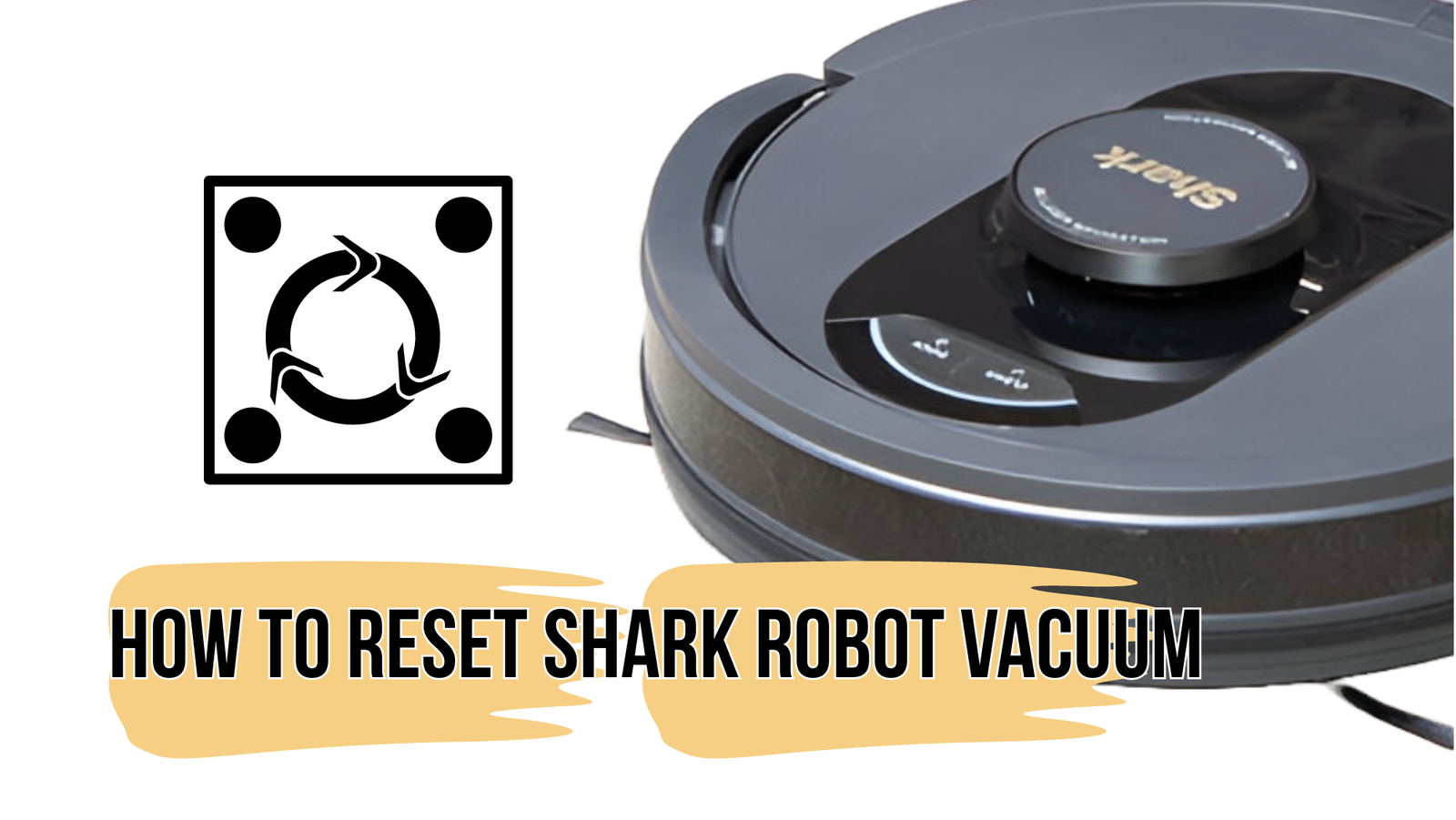 How To Reset Shark Robot Vacuum? Techdazed